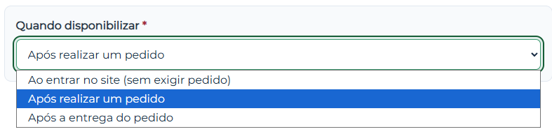 Opções do campo Quando disponibilizar